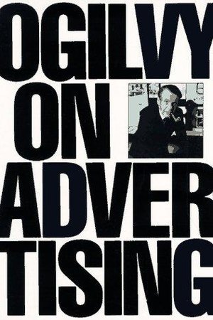 Ogilvy on Advertising — David Ogilvy