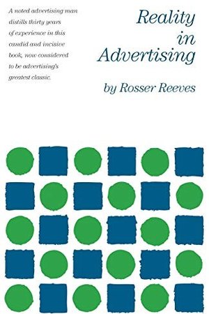 Reality in Advertising — Rosser Reeves